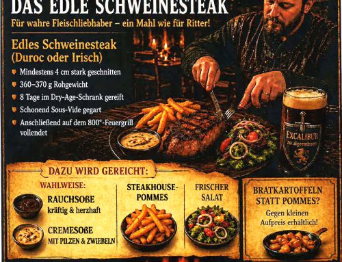 Edles Schweinesteak im „EXCALIBUR“ – Donnerstags-Gelage